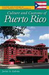 Culture and Customs of Puerto Rico - Galvn, Javier