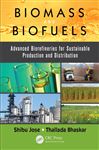 Biomass and Biofuels - Jose, Shibu; Bhaskar, Thallada