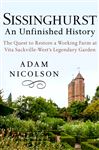 Sissinghurst: An Unfinished History - Nicolson, Adam