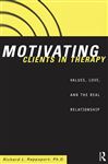 Motivating Clients in Therapy - Rappaport, Richard L.