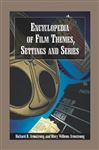 Encyclopedia of Film Themes, Settings and Series - Armstrong, Richard B.; Armstrong, Mary Willems