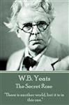 The Secret Rose - Yeats, W.B.