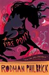 Fire Pony - Philbrick, Rodman