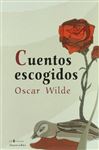 Cuentos escogidos - Wilde, Oscar