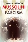 Mussolini and the Rise of Fascism