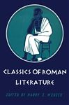 Classics of Roman Literature - Wedeck, Harry E.