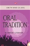 Oral Tradition in African Literature - Smith, Charles; Ce, Chin