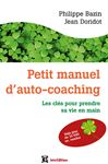 Petit manuel d'auto-coaching - 3e d. - Bazin, Philippe; Doridot, Jean