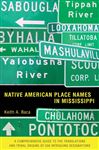 Native American Place Names in Mississippi - Baca, Keith A.