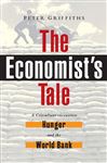 The Economist's Tale - Griffiths, Peter