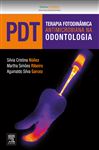 PDT-Terapia Fotodinmica Antimicrobiana na Odontologia - Nunez, Silvia; Ribeiro, Martha Simes; Garcez, Aguinaldo Silva
