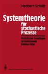 Systemtheorie fr stochastische Prozesse - Schlitt, Herbert