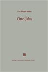 Otto Jahn: Mit einem Verzeichnis seiner Schriften