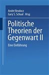 Politische Theorien der Gegenwart II - Brodocz, Andr