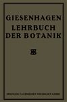 Lehrbuch der Botanik - Giesenhagen, Dr. K.