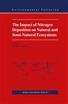 The Impact of Nitrogen Deposition on Natural and Semi-Natural Ecosystems - Langan, S.J.