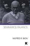 Seminarios Italianos - Bion, Wilfred R.; Growald, Andre