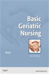Basic Geriatric Nursing - E-Book - Wold, Gloria Hoffman
