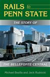 Rails to Penn State - Bezilla, Michael; Rudnicki, Jack