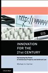 Innovation for the 21st Century - Carrier, Michael A.