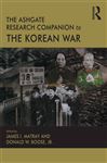 The Ashgate Research Companion to the Korean War - Matray, James I.; Boose, Donald W.