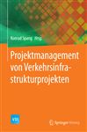 Projektmanagement von Verkehrsinfrastrukturprojekten (VDI-Buch)