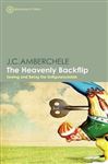 The Heavenly Backflip - Amberchele, J.C.