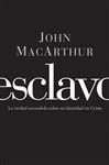 Esclavo - MacArthur, John F.
