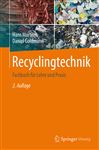 Recyclingtechnik: Fachbuch fÃ¼r Lehre und Praxis Hans Martens Author