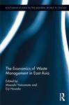 The Economics of Waste Management in East Asia - Yamamoto, Masashi; Hosoda, Eiji