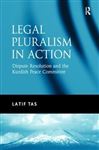 Legal Pluralism in Action - Tas, Latif