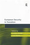 European Security in Transition - Hauser, Gunther; Kernic, Franz
