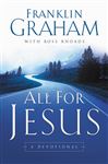 All for Jesus - Graham, Franklin