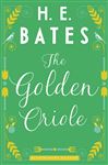 The Golden Oriole - Bates, H.E.