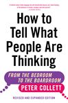 How To Tell What People Are Thinking - Collett, Peter