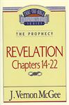 Thru the Bible Vol. 60: The Prophecy (Revelation 14-22) - McGee, J. Vernon