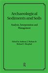 Archaeological Sediments and Soils - Barham, Anthony J; Macphail, Richard I
