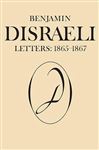 Benjamin Disraeli Letters - Pharand, Michael W.; Hawman, Ellen L.; Millar, Mary S.; den Otter, Sandra; Wiebe, M.G.