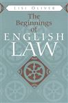 The Beginnings of English Law - Oliver, Lisi