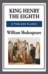 King Henry the Eighth - Shakespeare,  William
