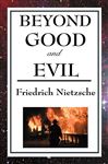 Beyond Good and Evil Friedrich Nietzsche Author