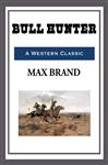 Bull Hunter - Brand,  Max