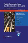 Plunkett's Transportation, Supply Chain & Logistics Industry Almanac 2016 - Plunkett, Jack W.