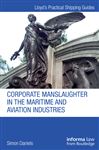 Corporate Manslaughter in the Maritime and Aviation Industries - Daniels, Simon