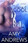 Playing It Cool - Andrews, Amy