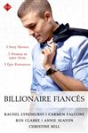 Billionaire Fiancs - Bell, Christine; Lyndhurst, Rachel; Seaton, Annie; Clarke, Ros; Falcone, Carmen