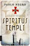 Spiritus Templi - Ternero Lorenzo, Carmen; Negro, Paolo