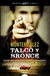 Talco y bronce - Montero Glez