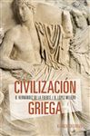Civilizacin griega - Hernndez de la Fuente, David; Lpez Melero, Raquel