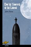 De la Tierra a la Luna - Verne, Jules; Shahrazad